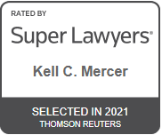 Rated By Super Lawyers Kell C. Mercer Selected In 2021 Thomson Reuters